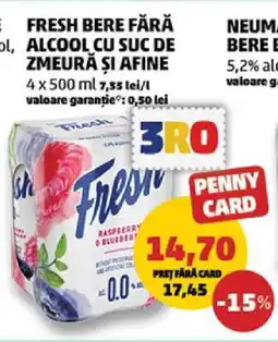 Penny FRESH BERE FĂRĂ ALCOOL CU SUC DE ZMEURĂ ȘI AFINE Ofertă