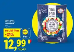 Lidl Cămara Noastră Telemea de vacă, extra cremoasă Ofertă