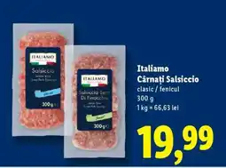 Lidl Italiamo Cârnați Salsiccio Ofertă