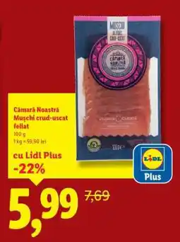 Lidl Cămara Noastră Mușchi crud-uscat feliat Ofertă