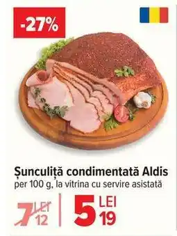 Carrefour Șunculiță condimentată Aldis Ofertă