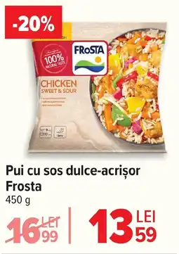 Carrefour Pui cu sos dulce-acrişor Frosta Ofertă