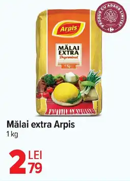 Carrefour Mălai extra Arpis Ofertă