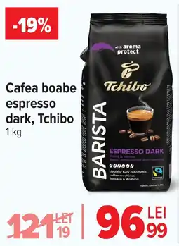 Carrefour Cafea boabe espresso dark, Tchibo Ofertă