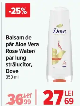Carrefour Balsam de păr Aloe Vera păr lung strălucitor, Dove Ofertă