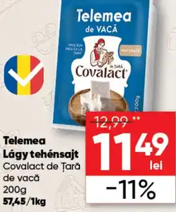 PROFI Telemea Lágy tehénsajt Covalact de Ţară de vacǎ Ofertă