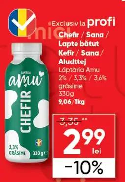 PROFI Chefir / Sana/ Lapte bătut Kefir / Sana/ Aludttej Lăptăria Amu Ofertă