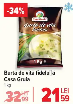 Carrefour Market Burtă de vitǎ fidelu ǎ Casa Gruia Ofertă