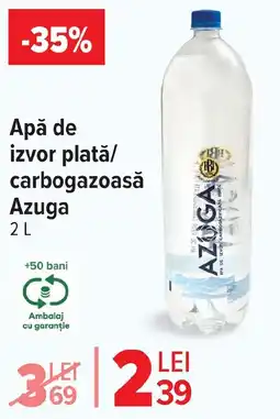 Carrefour Market Apă de izvor platǎ/ carbogazoasă Azuga Ofertă