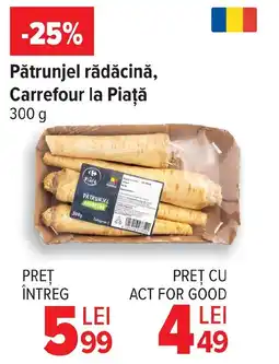 Carrefour Market Pătrunjel rădăcină, Carrefour la Piaţă Ofertă