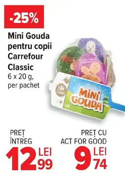 Carrefour Market Mini Gouda pentru copii Carrefour Classic Ofertă