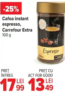 Carrefour Market Cafea instant espresso, Carrefour Extra Ofertă