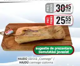 CBA HAJDÚ slǎninǎ,,Csemege" Ofertă