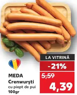 Kaufland MEDA Crenwurşti cu piept de pui Ofertă