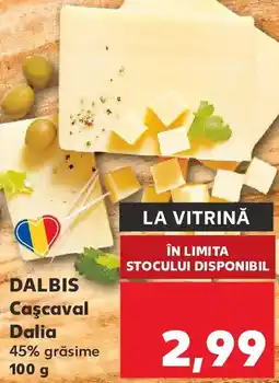 Kaufland DALBIS Caşcaval Dalia Ofertă