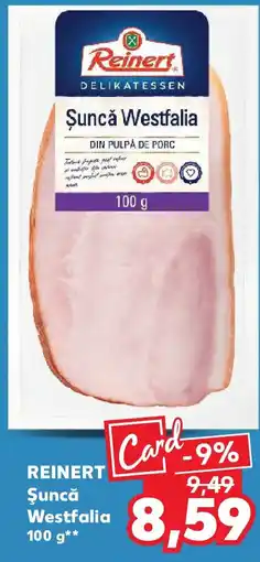 Kaufland REINERT Şuncă Westfalia Ofertă