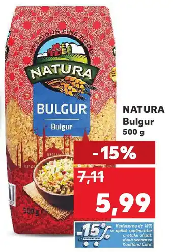 Kaufland NATURA Bulgur Ofertă