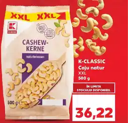 Kaufland K-CLASSIC Caju natur XXL Ofertă