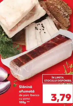 Kaufland Slăninǎ afumată Ofertă