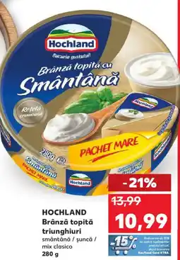 Kaufland HOCHLAND Brânza topită triunghiuri Ofertă