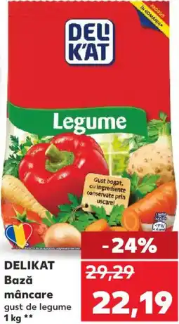 Kaufland DELIKAT Bază mâncare Ofertă