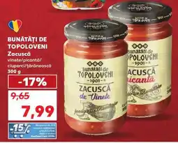 Kaufland BUNĂTĂŢI DE TOPOLOVENI Zacuscă Ofertă
