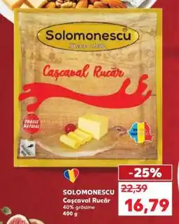 Kaufland SOLOMONESCU Caşcaval Rucăr Ofertă