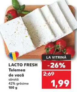 Kaufland LACTO FRESH Telemea de vacă sărată Ofertă