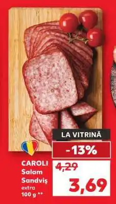 Kaufland CAROLI Salam Sandviș extra Ofertă