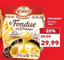Kaufland PRESIDENT Fondue 450g Ofertă