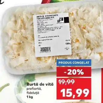 Kaufland Burtă de vită Ofertă