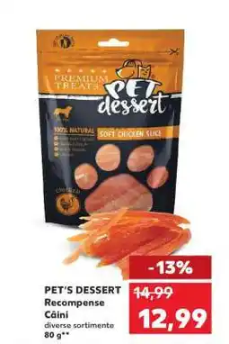 Kaufland PET’S DESSERT Ofertă