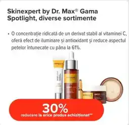 Dr.Max Skinexpert by Dr. Max® Gama Spotlight Ofertă