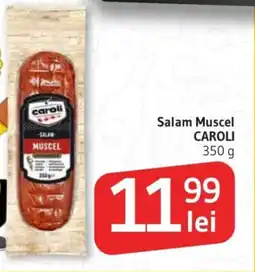 Supeco Salam Muscel CAROLI Ofertă