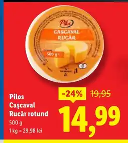 Lidl Pilos Caşcaval Rucǎr rotund Ofertă