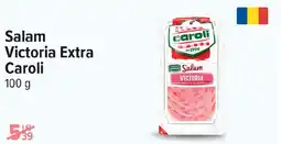 Carrefour Salam Victoria Extra Caroli Ofertă