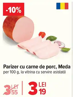 Carrefour Parizer cu carne de porc, Meda Ofertă