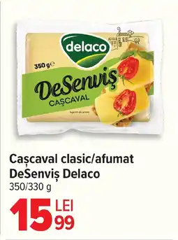 Carrefour Caşcaval clasic/afumat Desenvis Delaco Ofertă