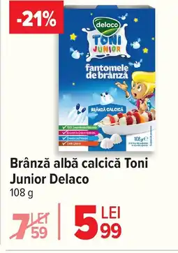 Carrefour Brânză albă calcică Toni Junior Delaco Ofertă