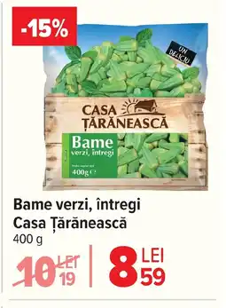 Carrefour Bame verzi, întregi Casa Țărănească Ofertă