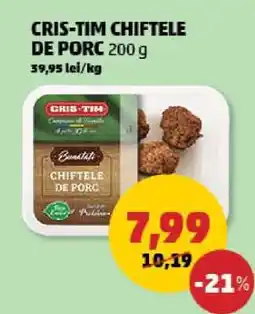 Penny CRIS-TIM CHIFTELE DE PORC 200 g Ofertă