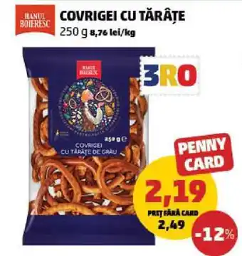 Penny COVRIGEI CU TĂRÂȚE Ofertă