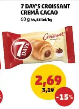 Penny 7 DAY'S CROISSANT CREMĂ CACAO Ofertă