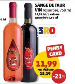 Penny SÂNGE DE TAUR VIN roșu/rose, 750 ml Ofertă
