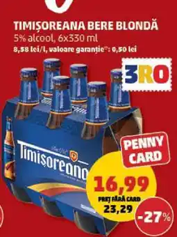 Penny TIMIŞOREANA Bere blondă Ofertă