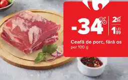 Carrefour Ceafă de porc fără os Ofertă