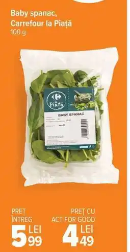 Carrefour Baby spanac Carrefour la Piață Ofertă
