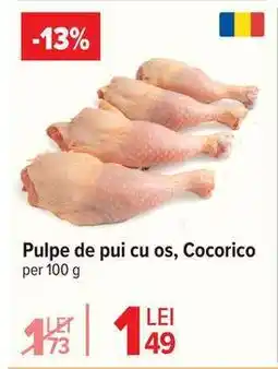 Carrefour Pulpe de pui cu os, Cocorico Ofertă