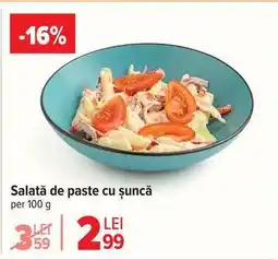 Carrefour Salată de paste cu șuncă Ofertă