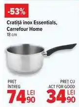 Carrefour Cratiță inox Essentials, Carrefour Home 18 cm Ofertă